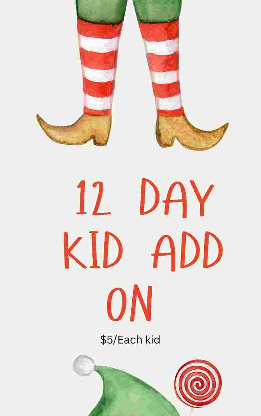 12 DAY KID ADD ON